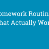 Homework Routines That Actually Work