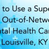 How to Use a Superbill for Out-of-Network Mental Health Care in Louisville, KY